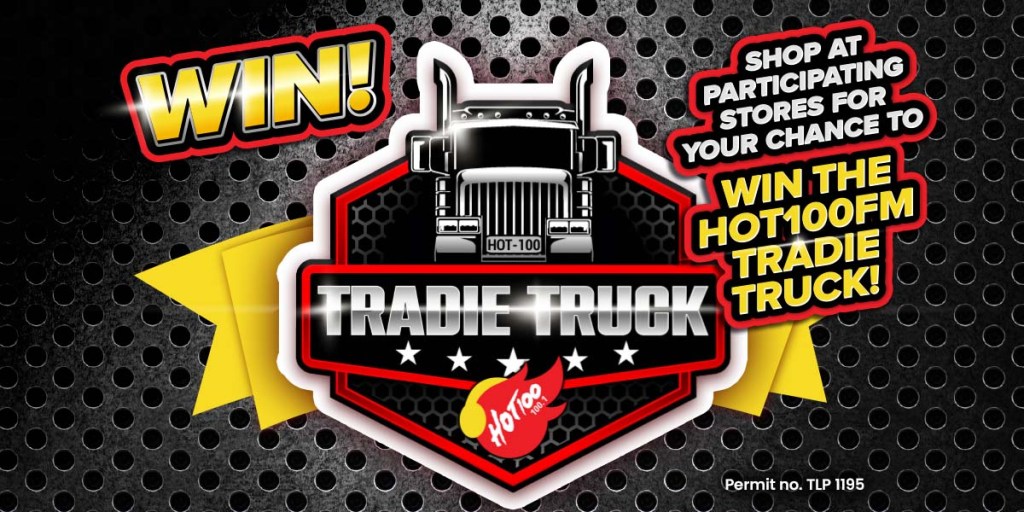HOT100FM’S TRADIE TRUCK!