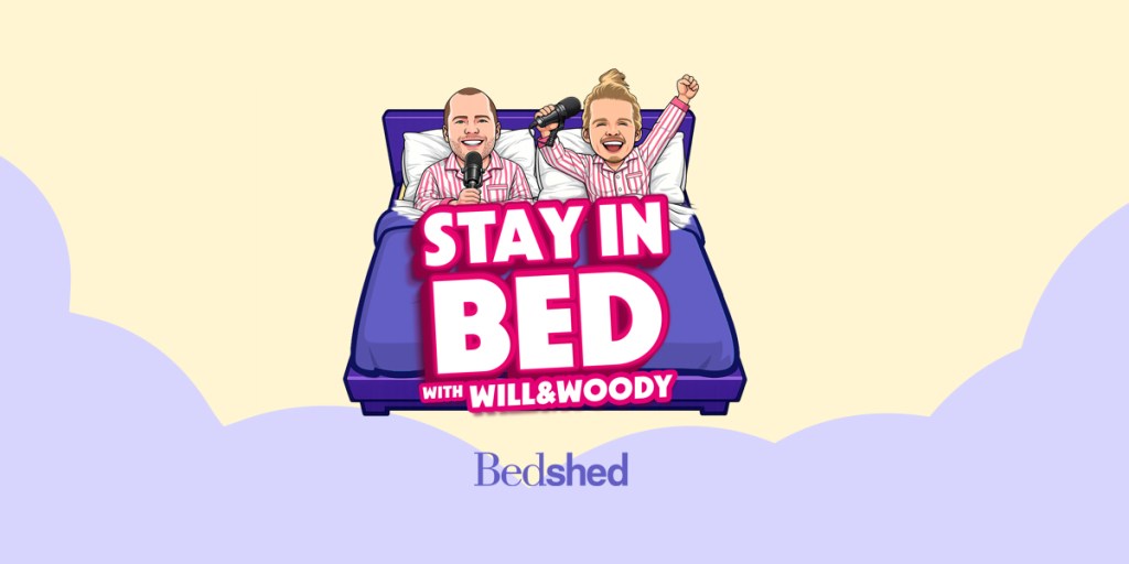 Stay in Bed with Will & Woody